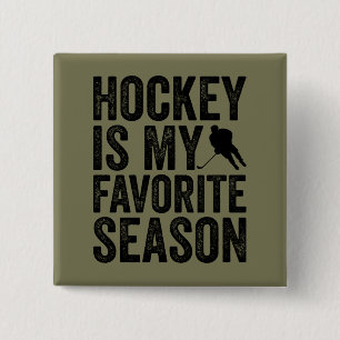 Hockey Is My Favourite Season 15 Cm Square Badge