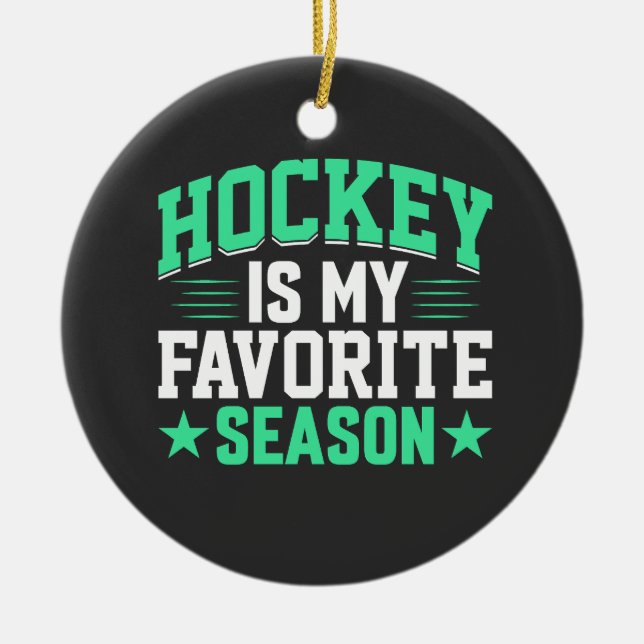 Hockey is My Favourite Season Ceramic Tree Decoration (Front)