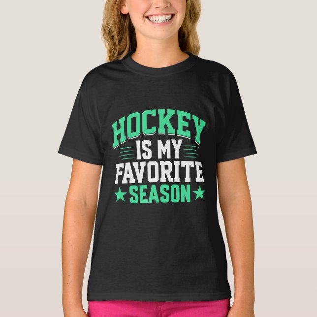 Hockey is My Favourite Season T-Shirt (Front)