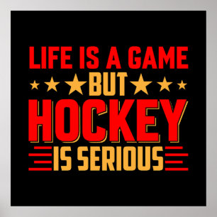 Hockey Is Serious Poster