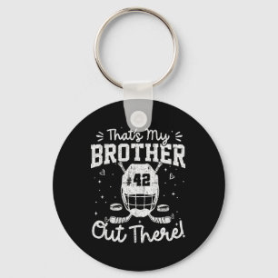 Hockey Jersey Number 42 That's My Brother Out Ther Key Ring