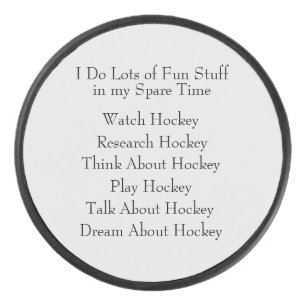 Hockey Lover Player Fan, What I Do in Spare Time Puck