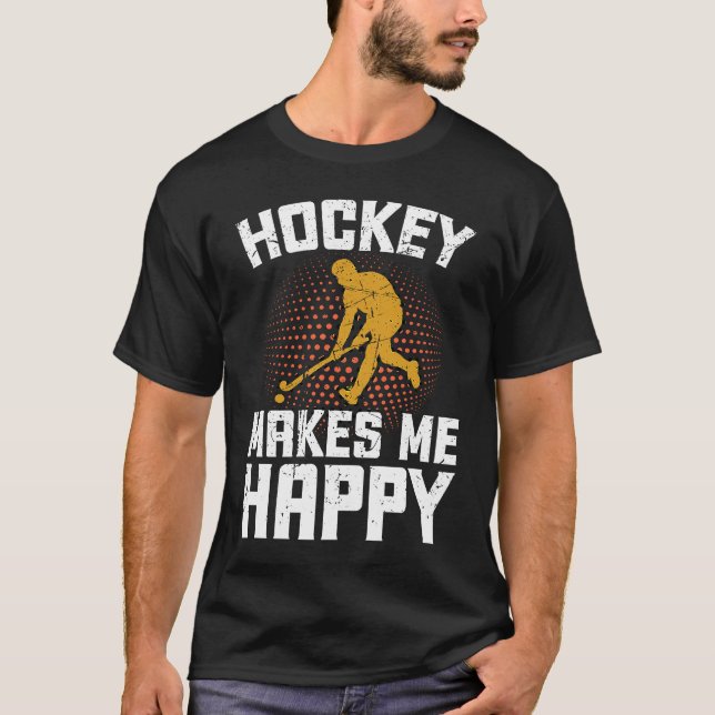 Hockey Makes Me Happy Ice Hockey Frisbee  1 T-Shirt (Front)