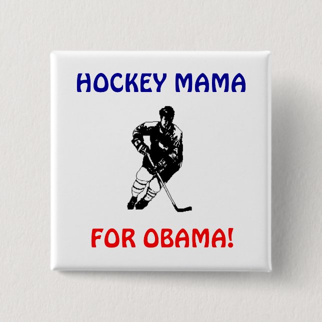 HOCKEY MAMA, FOR OBAMA BUTTON (Front)
