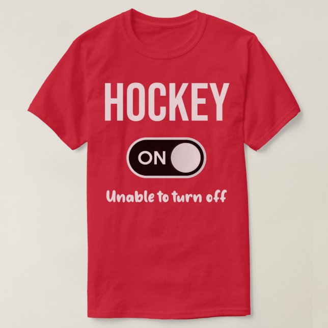 Hockey Mode On  T-Shirt (Design Front)