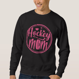 Hockey Mom   Ice Hockey Mother Sweatshirt