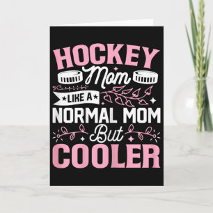 Hockey Mom Like A Normal Mom But Cooler Funny Ice  Card
