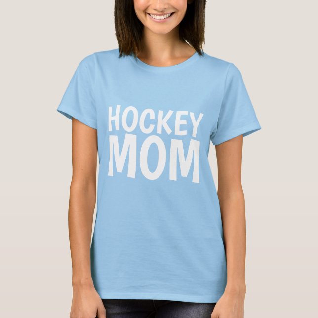 HOCKEY MOM T-shirts (Front)