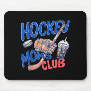 Hockey Moms Club Mothers Day Game Day Hockey Mouse Pad
