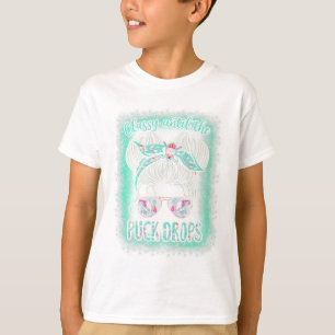 Hockey Moms Cly Until The Puck Drops Messy Hair Bu T-Shirt
