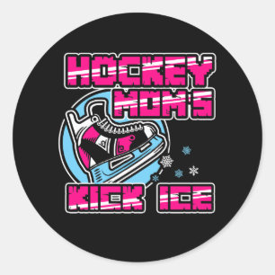 Hockey Moms Kick Ice Classic Round Sticker