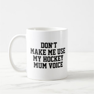 Hockey mum Gift Mug   Funny Quote Slogan Coach