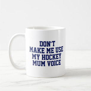 Hockey mum Gift Mug Funny Quote Slogan Coach