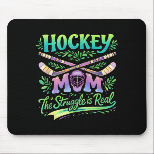 Hockey Mum The Struggle Is Real Team Spirit Parent Mouse Pad