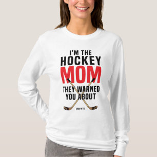 Hockey Mum They Warned You About Red T-Shirt