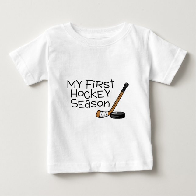 Hockey My First Hockey Season (Stick and Puck) Baby T-Shirt (Front)