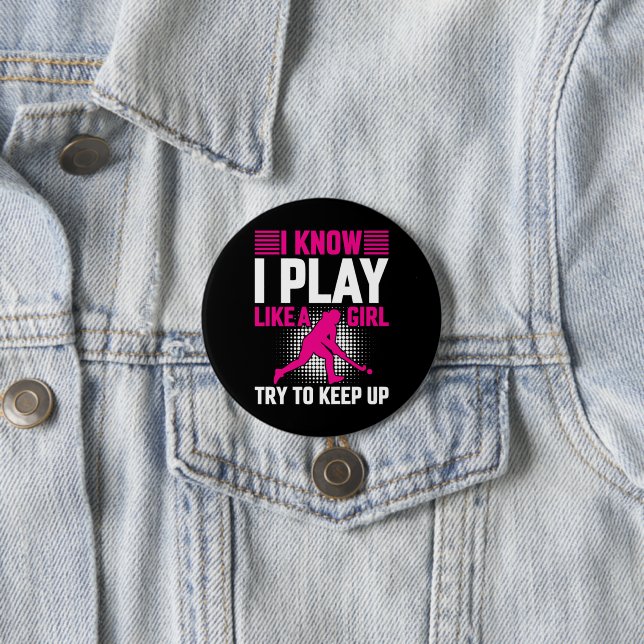 Hockey Play Like a Girl 7.5 Cm Round Badge (In Situ)