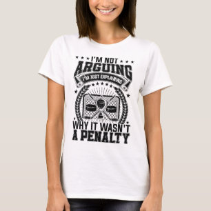 Hockey Player Arguing Funny Ice Hockey Joke Sarcas T-Shirt