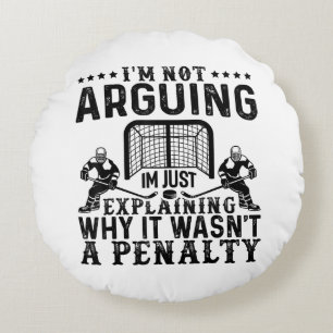 Hockey Player Arguing Gift Funny Hockey Round Cushion