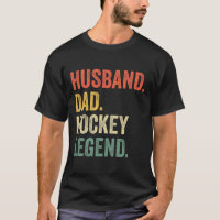 Hockey Player Husband Dad Hockey Legend Vintage