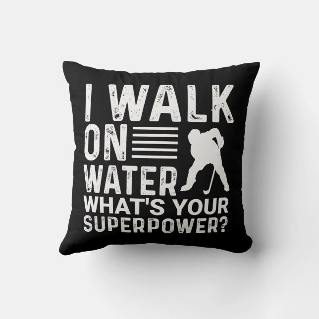 Hockey Player I Walk on Water Cushion (Back)
