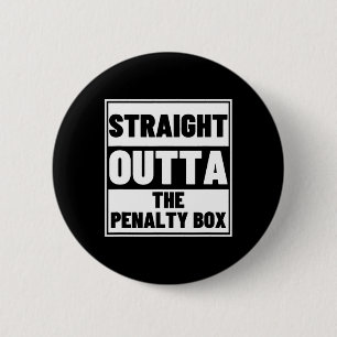Hockey Player Straight Outta Penalty Box Funny Ice 6 Cm Round Badge