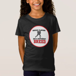 Hockey Players Are A Different Breed T-Shirt