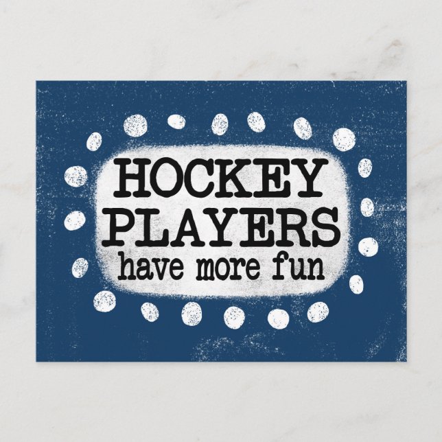 Hockey Players Have More Fun Postcard (Front)