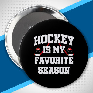 Hockey Season - Hockey Fan - Hockey Is My Favourit 10 Cm Round Badge