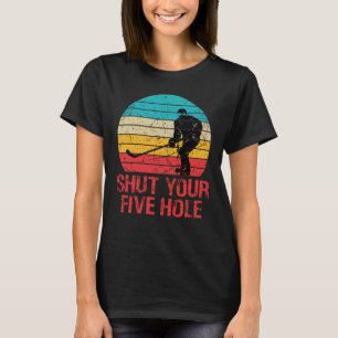 Hockey Shut Your Five Hole Retro Vintage 70's 80's T-Shirt