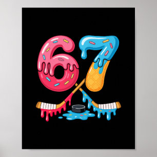 Hockey Six Seven Ice Cream Drip  Poster