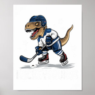 Hockeysaurus Funny Dinosaur Hockey Kids Hockey Boy Poster