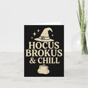 Hocus Brokus And Chill Card