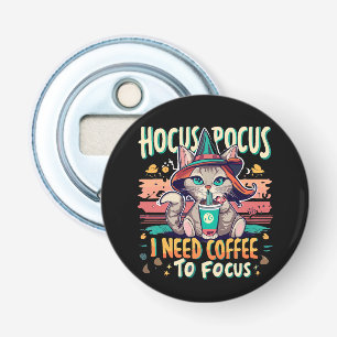 Hocus Focus - I need coffee to focus Bottle Opener