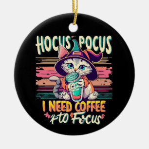 Hocus Focus - I need coffee to focus Ceramic Tree Decoration