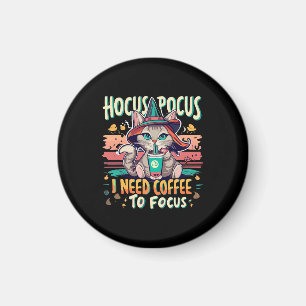 Hocus Focus - I need coffee to focus Magnet