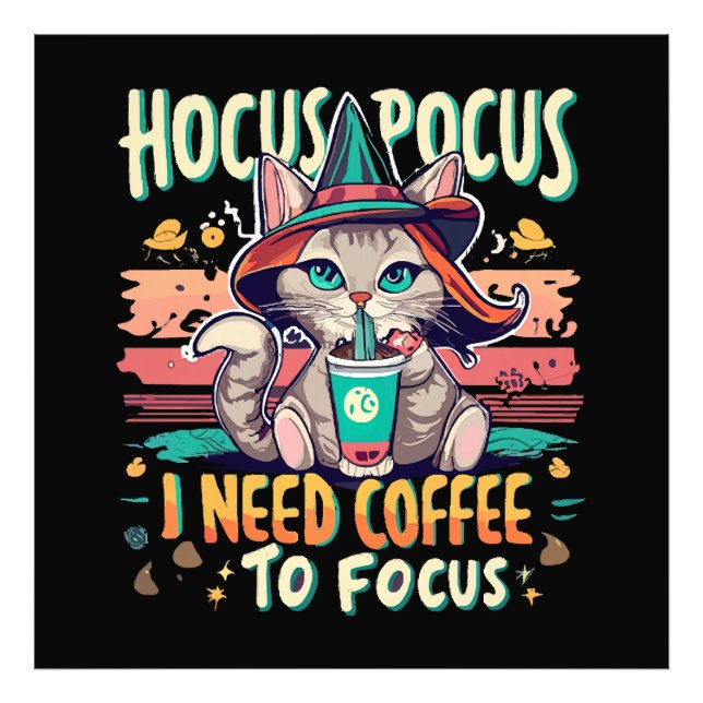 Hocus Focus - I need coffee to focus Photo Print (Front)