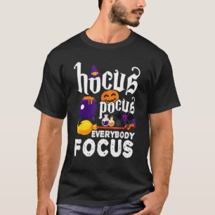 Hocus Pocus Everybody Focus Halloween Outfit Hallo T-Shirt