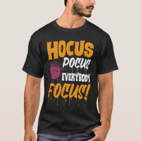 Hocus Pocus Everybody Focus   Haloween