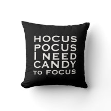 Hocus POCUS I need Candy to Focus