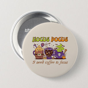 Hocus Pocus - I Need Coffee To Focus 7.5 Cm Round Badge