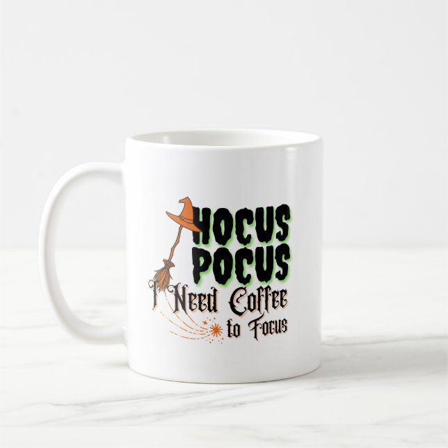 Hocus Pocus, I Need Coffee to Focus Coffee Mug (Left)
