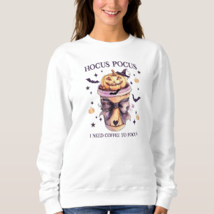 Hocus Pocus I Need Coffee to Focus Fun Sweatshirt