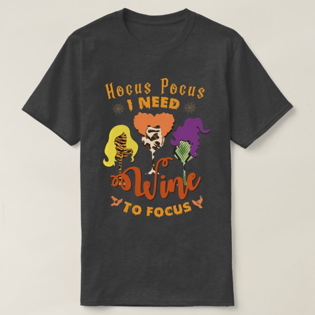 Hocus Pocus I Need Coffee to Focus Halloween Teach T-Shirt (Design Front)