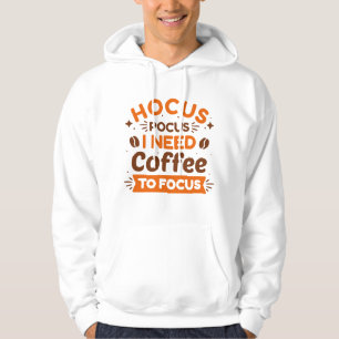 Hocus Pocus I Need Coffee To Focus Hoodie
