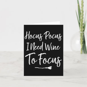 Hocus Pocus I Need Wine To Focus Funny Halloween  Card