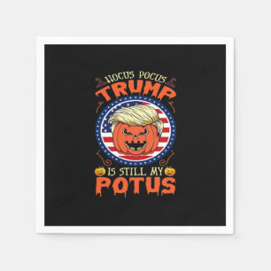 Hocus Pocus  Is Still My Potus Trumpkin Halloween  Napkin