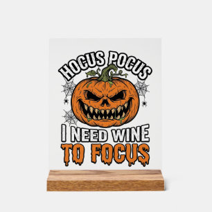 Hocus Pocus Wine Pumpkin Halloween Shirt Design_1 Acrylic Sign