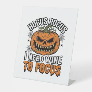Hocus Pocus Wine Pumpkin Halloween Shirt Design_1 Pedestal Sign