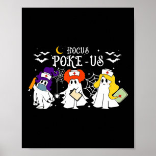 Hocus Poke-us Witch Nurse Halloween Medical Lab Te Poster